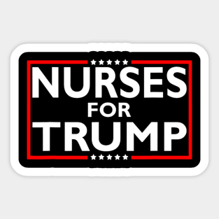 Nurses For Trump President Election 2024 Sticker